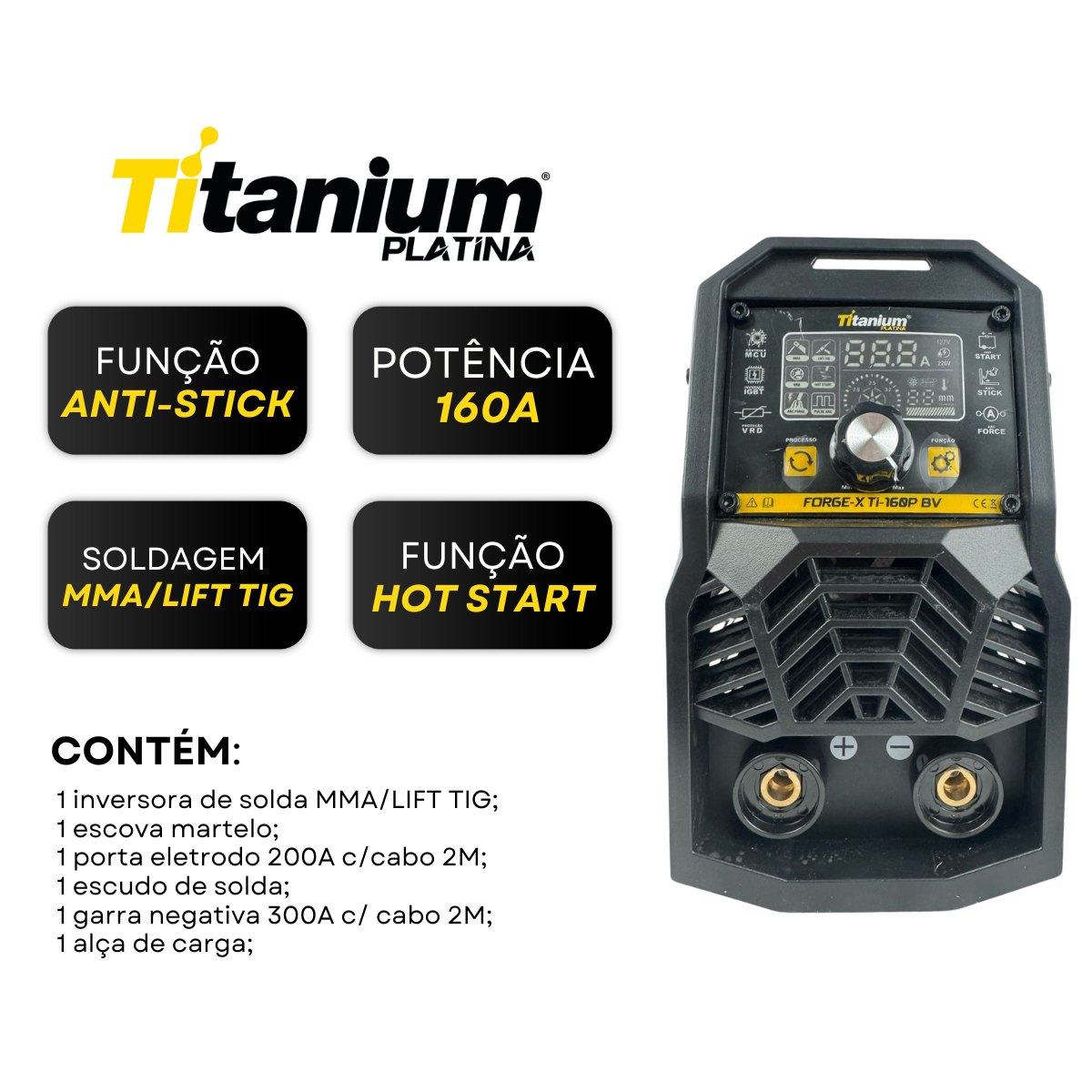 MÁQUINA INVERSORA DE SOLDA FORGE-X TI160P BV 08421 TITANIUM